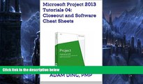 Big Deals  Microsoft Project 2013 Tutorials 04: Closeout and Software Cheat Sheets (PMP Toolbox