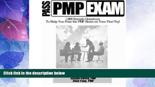 Buy NOW  Pass the PMP Project Management Professional Exam 1,000 Sample Questions Guide book.