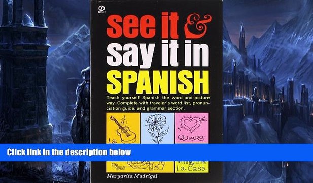 Big Deals See It and Say It in Spanish: Teach Yourself Spanish the Word-and-Picture Way. Complete