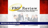 READ NOW  PMP Exam Prep Audio Review Based on PMBOK 4th Edition; PMP Exam 4 Hour, 5 Audio CD