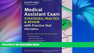 Big Deals  Medical Assistant Exam Strategies, Practice   Review with Practice Test (Kaplan Medical