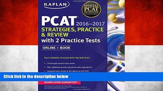 Deals in Books  Kaplan PCAT 2016-2017 Strategies, Practice, and Review with 2 Practice Tests:
