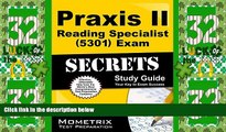 Big Sales  Praxis II Reading Specialist (5301) Exam Secrets Study Guide: Praxis II Test Review for
