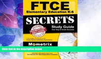 Deals in Books  FTCE Elementary Education K-6 Secrets Study Guide: FTCE Test Review for the