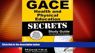 Big Sales  GACE Health and Physical Education Secrets Study Guide: GACE Test Review for the