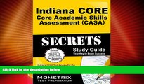 Deals in Books  Indiana CORE Core Academic Skills Assessment (CASA) Secrets Study Guide: Indiana