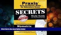 Deals in Books  Praxis Core Academic Skills for Educators Exam Secrets Study Guide: Praxis Test