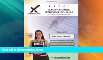 Big Sales  FTCE Exceptional Student Education K-12 Teacher Certification Test Prep Study Guide