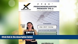 Deals in Books  FTCE Prekindergarten/Primary PK-3 Teacher Certification Test Prep Study Guide (XAM