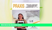 Deals in Books  Praxis English Language, Literature and Composition 0041, 5041 Book and Online