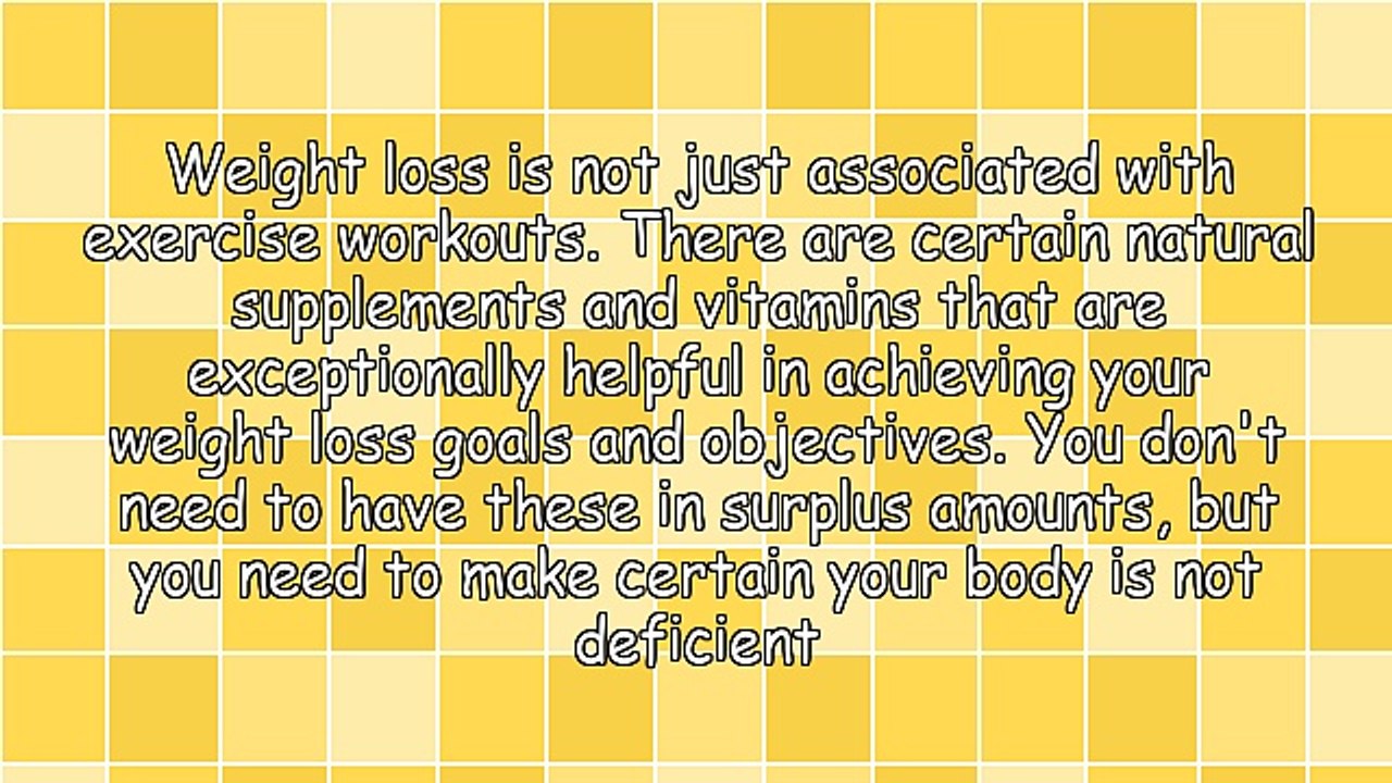 Natural Supplements And Vitamins For Weight Loss