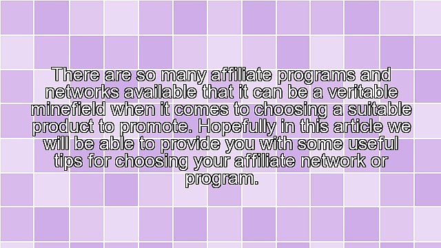 Top Ten Tips - Choosing An Affiliate Network To Promote