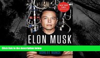 FREE DOWNLOAD  Elon Musk: Tesla, SpaceX, and the Quest for a Fantastic Future  FREE BOOOK ONLINE