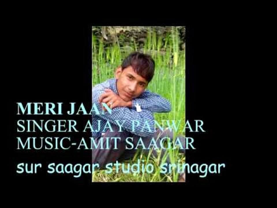 MERI JAAN |  SINGER AJAY PANWAR| MUSIC AMIT SAAGAR| GARHWALI SONG |2015