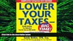 READ book  Lower Your Taxes - BIG TIME! 2017-2018 Edition: Wealth Building, Tax Reduction Secrets