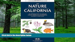 Buy  The Nature of California: An Introduction to Familiar Plants, Animals   Outstanding Natural