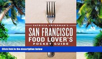 Buy NOW Patricia Unterman Patricia Unterman s San Francisco Food Lover s Pocket Guide, Second