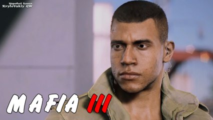 Let`s Play MAFIA 3 # 12 ♦ Убийство головорезов Сонни