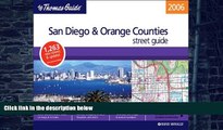 The Thomas 2006 San Diego   Orange Counties, Califorina: Street Guide (San Diego and Orange