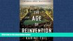 FAVORIT BOOK The Age of Reinvention: A Novel READ ONLINE