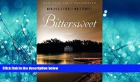 READ THE NEW BOOK Bittersweet: A Novel BOOOK ONLINE