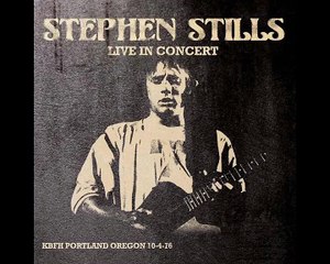 Stephen Stills - bootleg Portland 10-04-1976