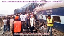 Indore-Patna Express Train Derailed Near Pukhrayan Area In Kanpur