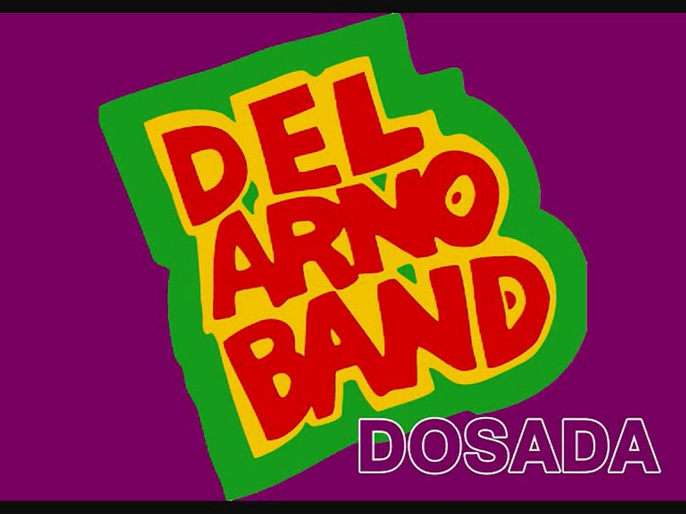 DEL ARNO BAND - Dosada (1986)