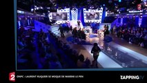 ONPC : Laurent Ruquier se moque de Marine Le Pen avec un 