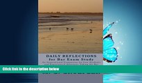 READ THE NEW BOOK Daily Reflections For Bar Exam Study: An Inspirational Companion For Law