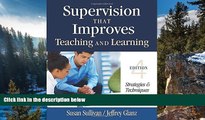 Deals in Books  Supervision That Improves Teaching and Learning: Strategies and Techniques