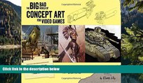 Buy NOW  Big Bad World of Concept Art for Video Games: An Insider s Guide for Students  Premium