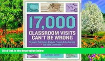 Deals in Books  17,000 Classroom Visits Can t Be Wrong: Strategies That Engage Students, Promote