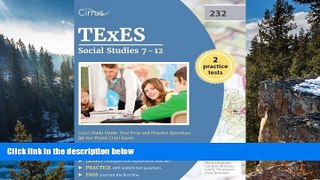 Big Sales  TExES Social Studies 7-12 (232) Study Guide: Test Prep and Practice Questions for the