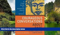 Big Sales  Courageous Conversations About Race: A Field Guide for Achieving Equity in Schools