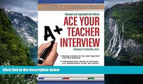 Buy NOW  Ace Your Teacher Interview: 149 Fantastic Answers to Tough Interview Questions Revised