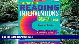 Big Sales  Targeted Reading Interventions for the Common Core: Grades 4â€“8: Classroom-Tested