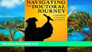 Buy NOW  Navigating the Doctoral Journey: A Handbook of Strategies for Success  Premium Ebooks