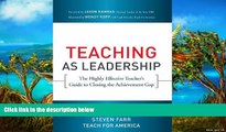 Big Sales  Teaching As Leadership: The Highly Effective Teacher s Guide to Closing the Achievement