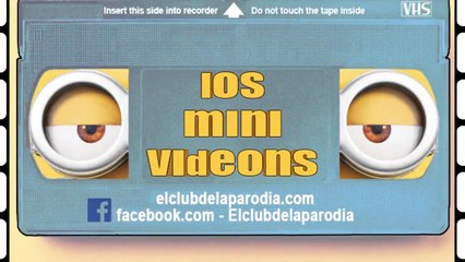 los mini-videons.  El video que esta dando la vuelta al mundo