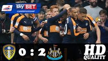Leeds VS Newcastle United 0-2 Highlights Championship 20-11-2016