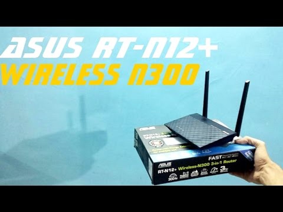 ASUS RT-N 12+ Wireless N300 Router Unboxing