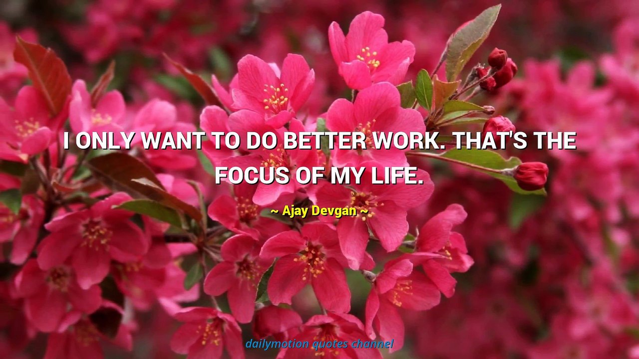 Ajay Devgan Quotes