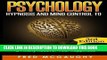 Read Now Psychology: Hypnosis and Mind Control to Overcome Stress, Anxiety, Depression,