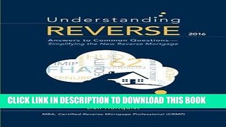 Read Now Understanding Reverse - 2016: Answers to Common Questions - Simplifying the New Reverse