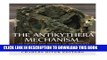 [PDF] The Antikythera Mechanism: The History and Mystery of the Ancient World s Most Famous