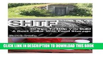 Read Now SHTF: 30 Tips To Help You Build A Root Cellar With Food Storage: (SHTF, SHTF Survival,