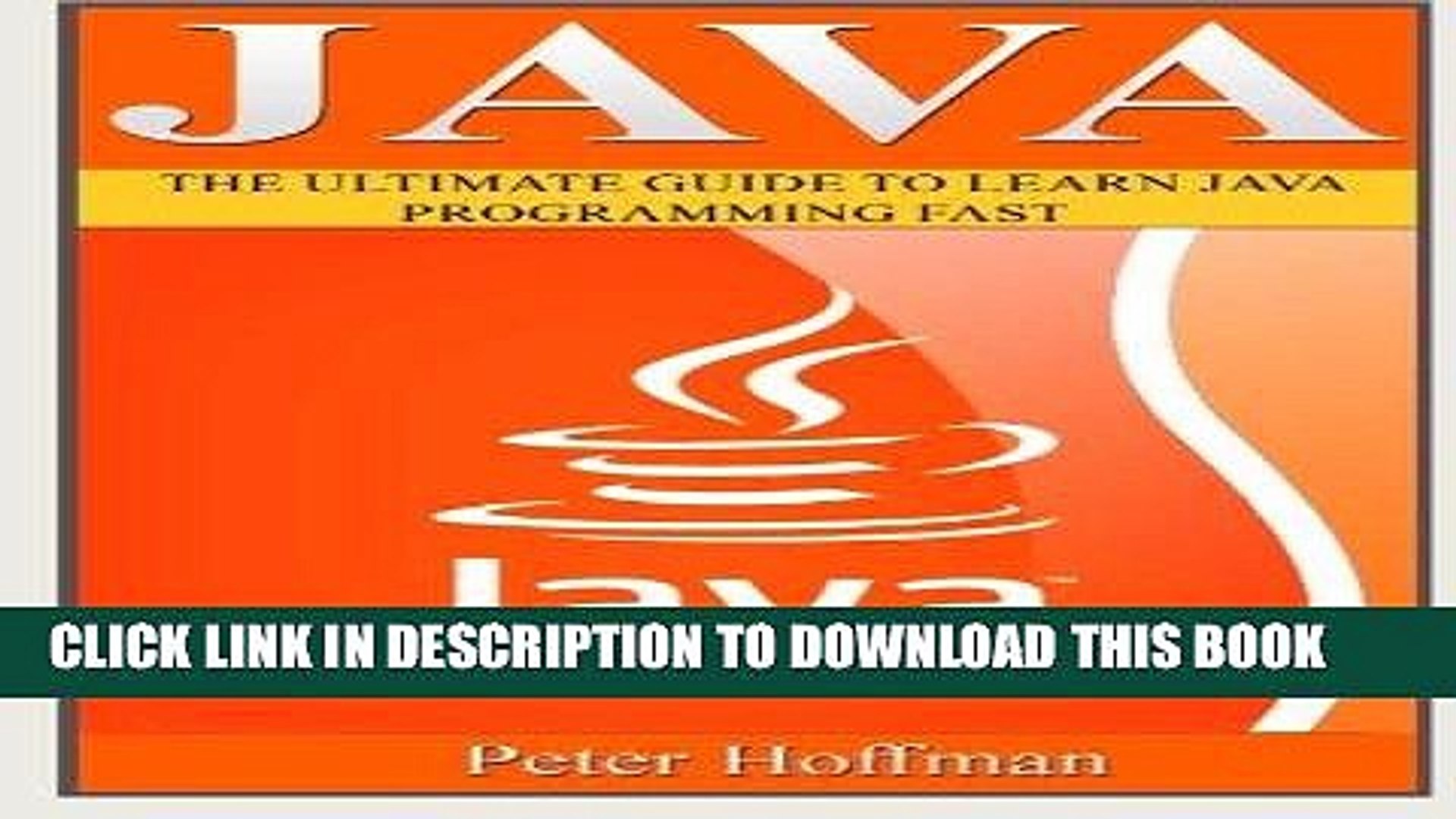 Read Now Java: The Ultimate Guide to Learn Java Programming Fast (Programming, Java ,