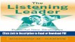 Read The Listening Leader: Powerful New Strategies for Becoming an Influential Communicator Book