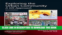 Best Seller Exploring the Urban Community: A GIS Approach (2nd Edition) (Pearson Prentice Hall
